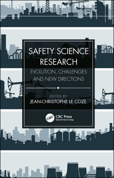 Hardcover Safety Science Research: Evolution, Challenges and New Directions Book