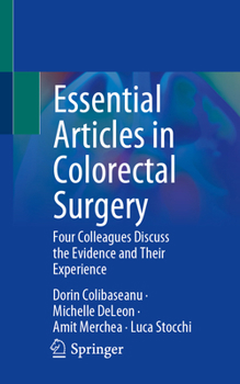 Paperback Essential Articles in Colorectal Surgery: Four Colleagues Discuss the Evidence and Their Experience Book
