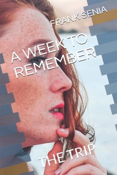 Paperback A Week to Remember: The Trip Book