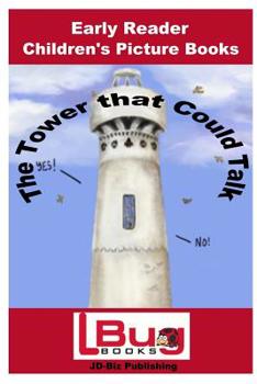 Paperback The Tower that Could Talk - Early Reader Children's - Picture Books Book