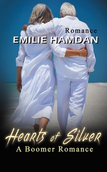 Paperback Hearts of Silver: A Boomer Romance Book