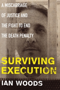 Paperback Surviving Execution: A Miscarriage of Justice and the Fight to End the Death Penalty Book