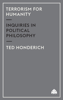 Paperback Terrorism for Humanity: Inquiries in Political Philosophy Book