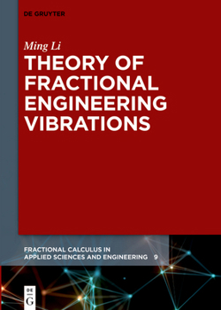 Hardcover Theory of Fractional Engineering Vibrations Book