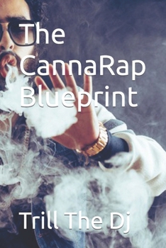 Paperback The CannaRap Blueprint Book