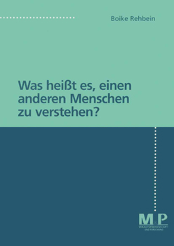 Paperback Was Heißt Es, Einen Anderen Menschen Zu Verstehen? [German] Book