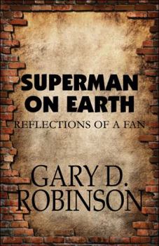 Paperback Superman on Earth: Reflections of a Fan Book