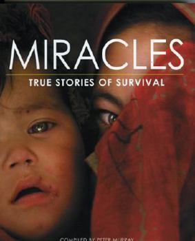 Paperback Miracles: True Stories of Survival Book