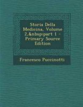 Paperback Storia Della Medicina, Volume 2, Part 1 [Italian] Book