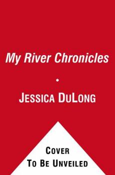 Paperback My River Chronicles: Rediscovering the Work That Built America; A Personal and Historical Journey Book