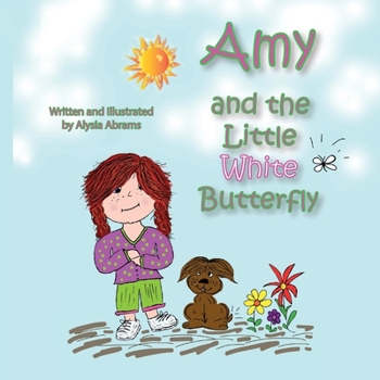 Amy and the Little White Butterfly