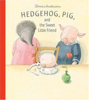 Hardcover Hedgehog, Pig, and the Sweet Little Friend Book