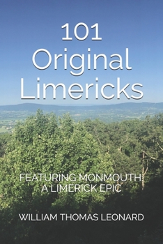 Paperback 101 Original Limericks: Featuring Monmouth: A Limerick Epic Book