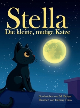 Stella, die kleine, mutige Katze