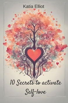 10 Secrets to Active your Self-love