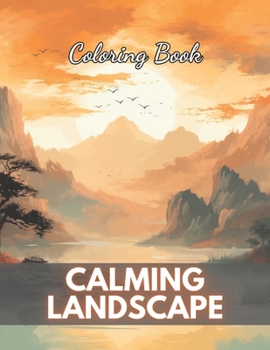 Paperback Calming Landscape Coloring Book: New Edition And Unique High-quality illustrations Coloring Pages Book