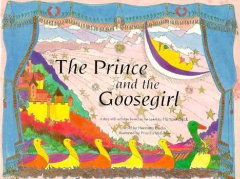 Library Binding The Prince and the Goosegirl: A Story with Activities Based on the Opera by Humperdinck Book