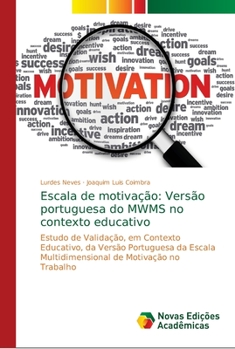 Paperback Escala de motivação: Versão portuguesa do MWMS no contexto educativo [Portuguese] Book