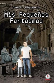Paperback Mis peque?os fantasmas [Spanish] Book