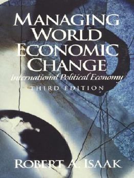 Paperback Managing World Economic Change: International Political Economy Book