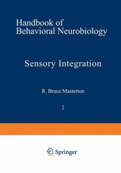 Hardcover Sensory Integration: Handbook of Behavioral Neurobiology Book