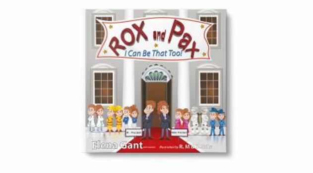 Hardcover Rox and Pax: I Can Be That Too! Book