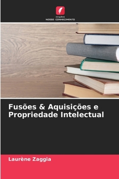 Paperback Fusões & Aquisições e Propriedade Intelectual [Portuguese] Book