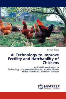 Paperback AI Technology to Improve Fertility and Hatchability of Chickens Book