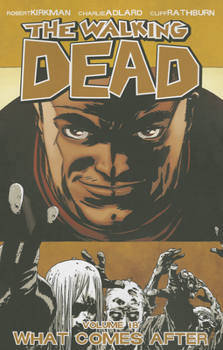 Paperback Walking Dead Volume 18: What Comes After Book