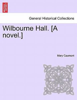 Paperback Wilbourne Hall. [A Novel.] Book