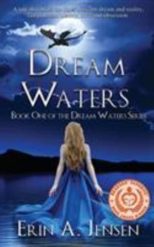 Dream Waters - Book #1 of the Dream Waters