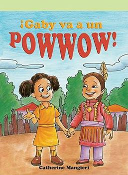 Gaby Va a Un Powwow - Book  of the Lecturas del Barrio