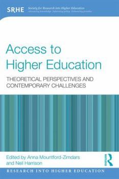Paperback Access to Higher Education: Theoretical perspectives and contemporary challenges Book