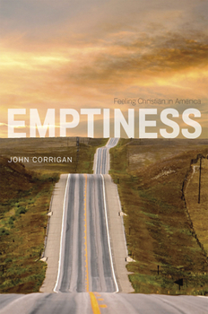 Hardcover Emptiness: Feeling Christian in America Book
