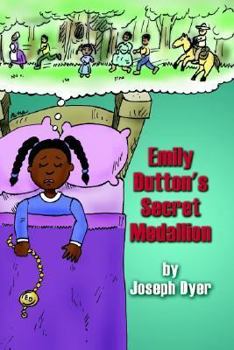Paperback Emily Dutton's Secret Medallion Book