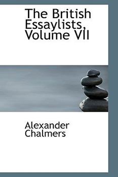Paperback The British Essaylists, Volume VII Book