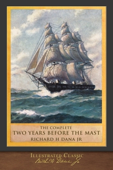 Two Years Before the Mast - Book #161 of the Library of America