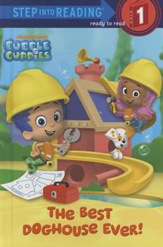 Library Binding Bubble Guppies: The Best Doghouse Ever! Book