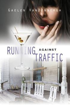 Paperback Running Against Traffic Book