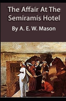 Paperback The Affair at the Semiramis Hotel Illustrated Book