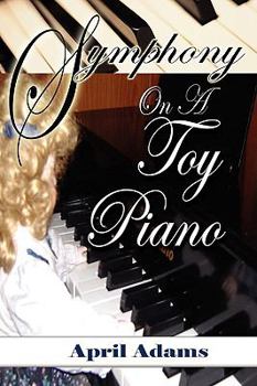 Paperback Symphony on a Toy Piano Book