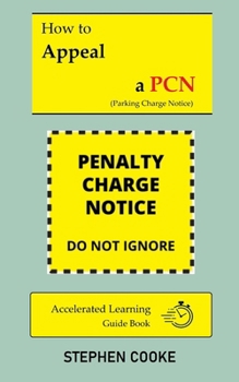 Paperback How to Appeal and Win a Parking Charge Notice (PCN) UK - 2024 Book