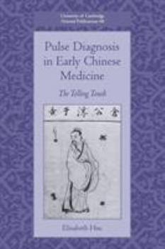 Paperback Pulse Diagnosis in Early Chinese Medicine: The Telling Touch Book