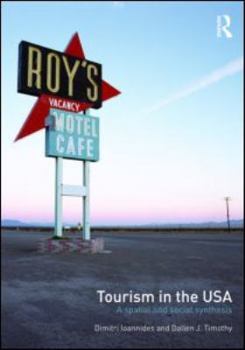 Paperback Tourism in the USA: A Spatial and Social Synthesis Book