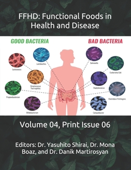 Paperback Ffhd: Functional Foods in Health and Disease: Volume 04, Print Issue 06 Book