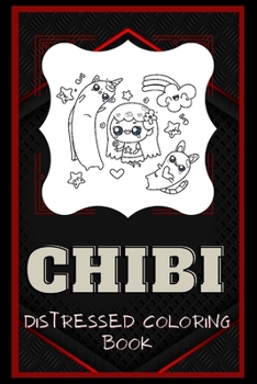 Paperback Chibi Distressed Coloring Book: Artistic Adult Coloring Book