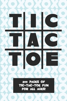 Tic Tac Toe - GAME BOOK: Great Entertainment for the bored, traveling, fun-loving gamer of any age! [Soft Blue]