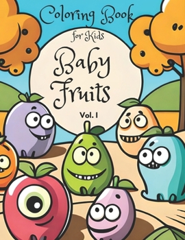 Paperback Baby Fruits: Coloring book for Kids Book