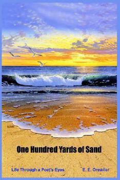 Paperback One Hundred Yards of Sand: Life Through a Poet's Eyes Book