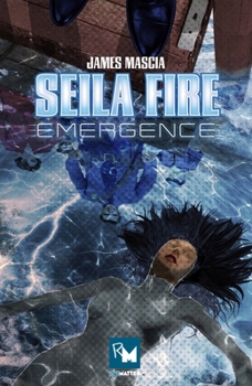 Paperback Seila Fire: Emergence Book